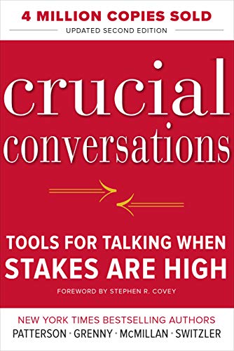 A Look at a Book – Crucial Conversations A Look at a Book – Crucial Conversations