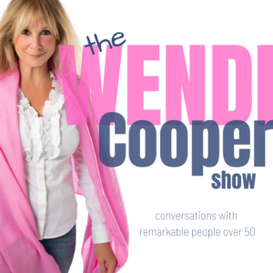 The Wendi Cooper Show Featuring Middlescence Expert Barbara Waxman