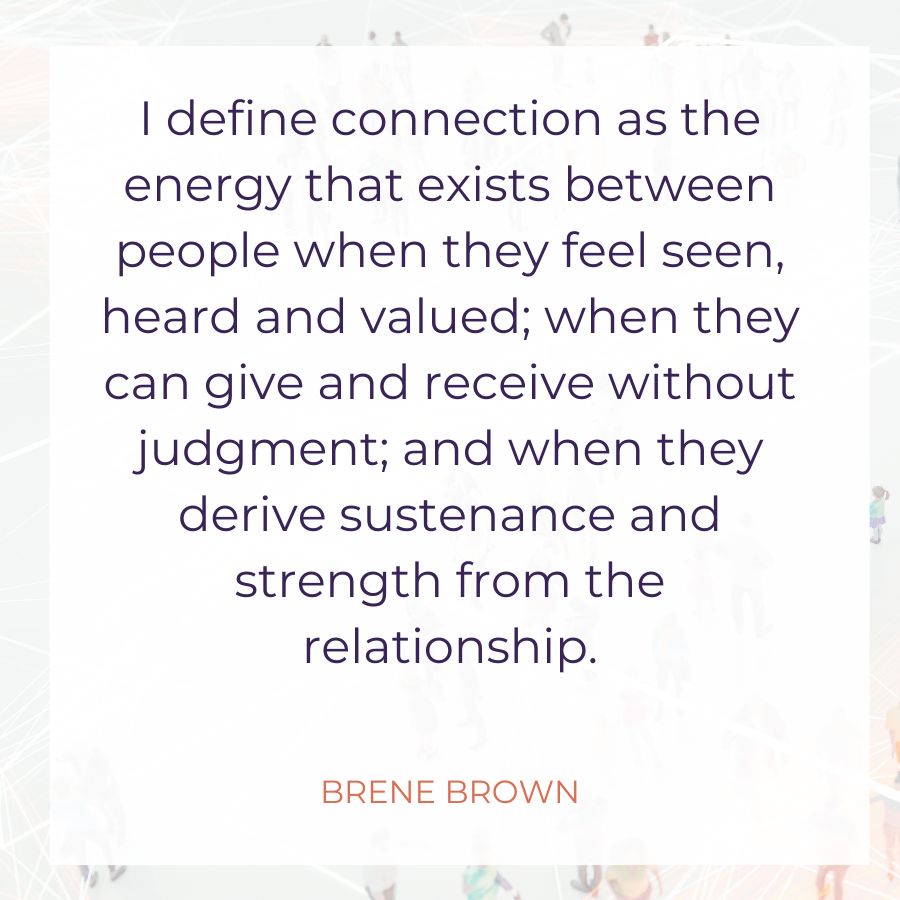 Loneliness and Connection Quote Brene Brown from Barbara Waxman